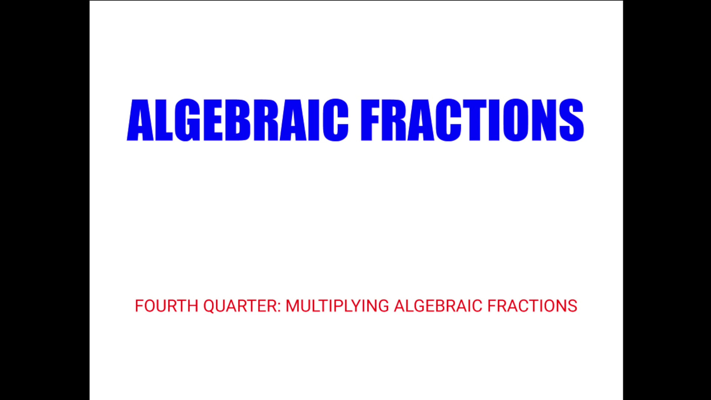 Multiplying Algebraic Fractions